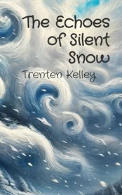 The Echoes of Silent Snow cover image cdn