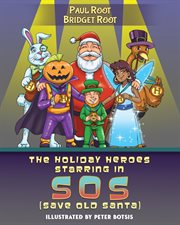 The Holiday Heroes Starring in SOS cover image cdn