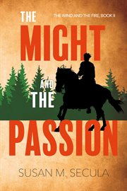The Might and the Passion : The Wind and the Fire, Book II cover image cdn