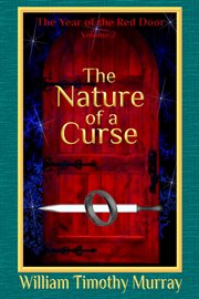 The Nature of a Curse (Volume 2 of the Year of the Red Door) cover image cdn