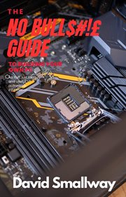 The No Bull$#!£ Guide to Building Your Own PC cover image cdn