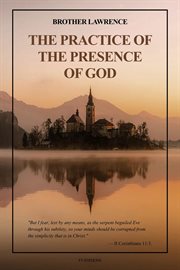 The Practice of the Presence of God : with an introduction by Hannah Whitehall Smith and Gathered Thoughts of Brother Lawrence (Easy to Re cover image cdn