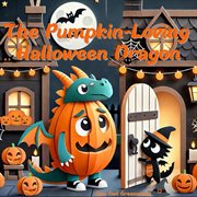 The Pumpkin-Loving Halloween Dragon cover image cdn