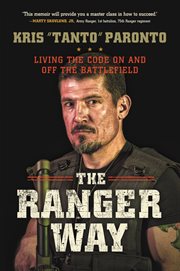 The Ranger Way : Living the Code On and Off the Battlefield cover image cdn