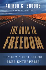 The Road to Freedom : How to Win the Fight for Free Enterprise cover image cdn