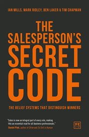 The Salesperson's Secret Code : The belief systems that distinguish winners cover image cdn