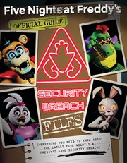 The Security Breach Files : Five Nights at Freddy's cover image cdn