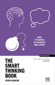 The Smart Thinking Book : Over 70 bursts of business brilliance cover image cdn
