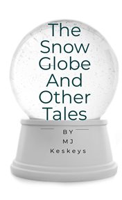 The Snow Globe and Other Tales cover image cdn