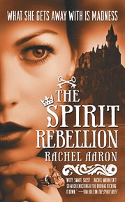The Spirit Rebellion : Legend of Eli Monpress cover image cdn