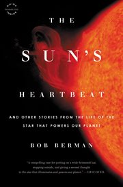 The Sun's Heartbeat : And Other Stories from the Life of the Star That Powers Our Planet cover image cdn