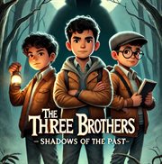 The Three Brothers Shadows of the Past cover image cdn