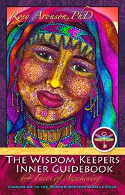 The Wisdom Keepers Inner Guidebook : The 64 Faces of Awakening cover image cdn