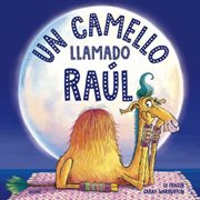 Un camello llamado Raúl cover image cdn