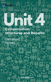 Unit 4 Compensation Structures and Benefits (Detailed Notes) cover image cdn
