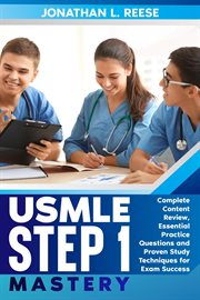 USMLE Step 1 Mastery Complete Content Review, Essential Practice Questions and Proven Study Techniqu cover image cdn