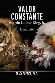 Valor Constante : Martin Luther King, Jr. y Jesucristo cover image cdn