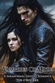 Vampires of Maze (Part One) : A Paranormal Shifter Romance cover image cdn