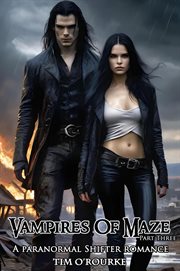 Vampires of Maze (Part Three) : A Paranormal Shifter Romance cover image cdn