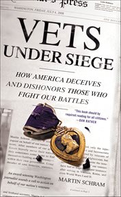 Vets Under Siege : How America Deceives and Dishonors Those Who Fight Our Battles cover image cdn