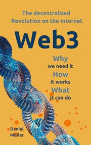 WEB3 the Dezentralized Revolution on the Internet cover image cdn
