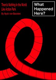 What Happened Here? Nothing in the World Like Action Park cover image cdn