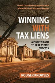 Winning With Tax Liens : A Proven Path to Real Estate Success cover image cdn