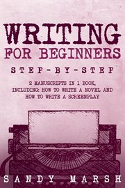 Writing for Beginners : Step-by-Step2 Manuscripts in 1 Book E. Writing cover image cdn