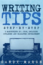 Writing Tips : Step-by-Step 2 Manuscripts in 1 Book Essential Narrative Fiction Writing, Writing. Step-by-Step 2 Manuscripts in 1 Book Essential Narrative Fiction Writing, Writing Conflict and Writi. Writing cover image cdn