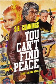 You Can't Find Peace : A Neil Collins Novel cover image cdn