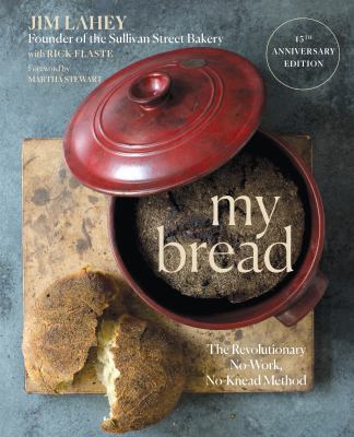 My bread : the revolutionary no-work, no-knead method  cover image cdn