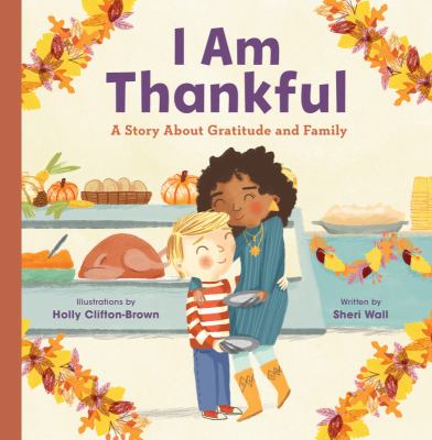 I am thankful : a story about gratitude and family  cover image cdn