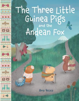 The three little guinea pigs and the Andean fox  cover image cdn