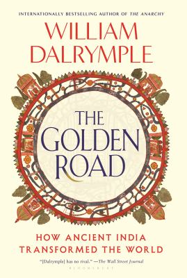 The Golden Road : how Ancient India transformed the world  cover image cdn