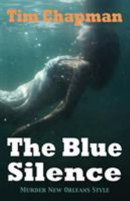 The Blue silence : murder New Orleans style  cover image cdn