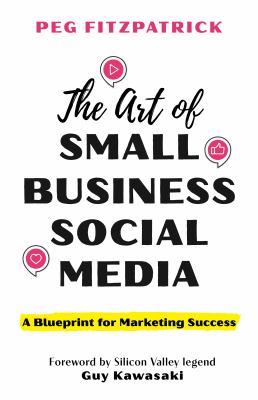 The art of small business social media : a blueprint for marketing success  cover image cdn