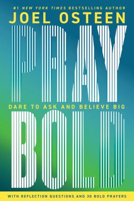 Pray bold : dare to ask and believe big  cover image cdn
