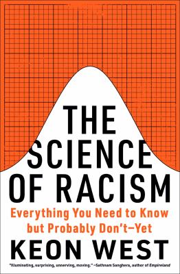 The science of racism : everything you need to know but probably don't - yet  cover image cdn