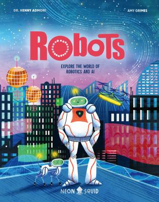 Robots : explore the world of robotics and AI  cover image cdn