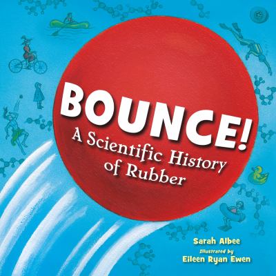 Bounce! : a scientific history of rubber  cover image cdn
