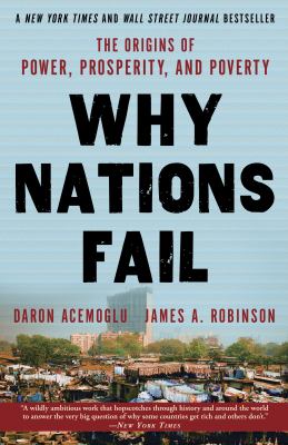 Why nations fail : the origins of power, prosperity, and poverty  cover image cdn
