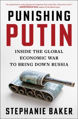 Punishing Putin : inside the global economic war to bring down Russia  cover image cdn