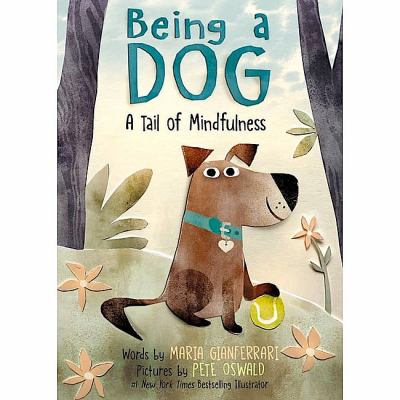 Being a dog : a tail of mindfulness  cover image cdn