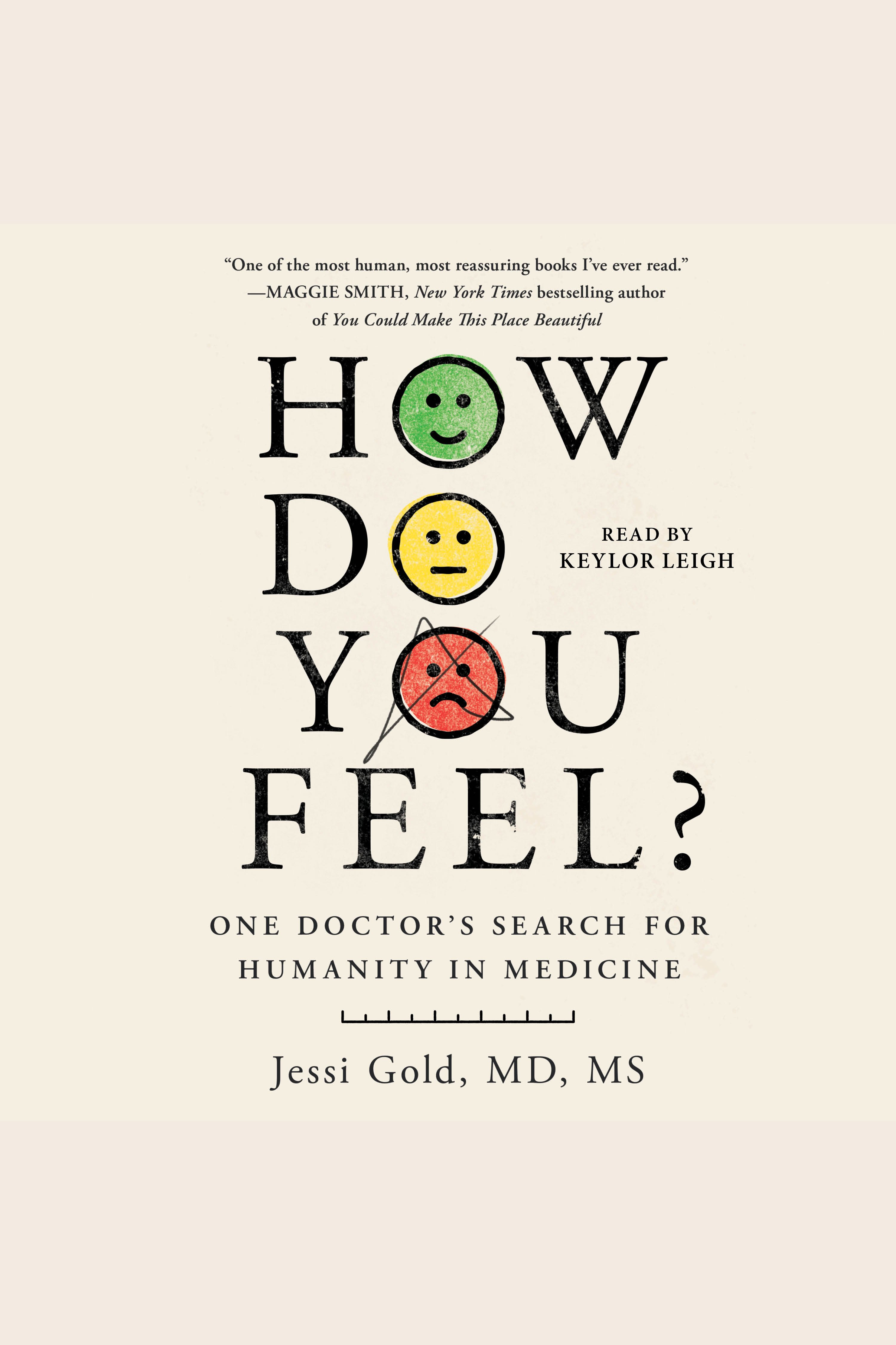 How Do You Feel? One Doctor's Search for Humanity in Medicine cover image cdn