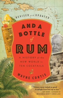 And a bottle of rum : a history of the New World in ten cocktails  cover image cdn