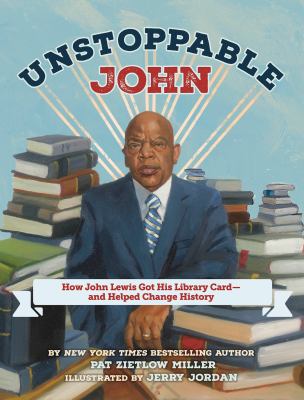 Unstoppable John : how John Lewis got his library card and helped change history  cover image cdn