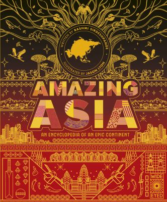 Amazing Asia : an encyclopedia of an epic continent  cover image cdn