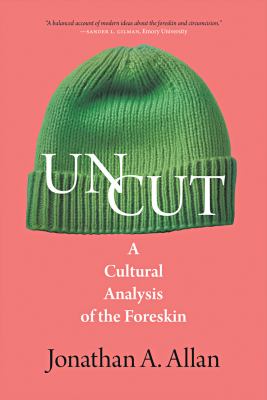 Uncut : a cultural analysis of the foreskin  cover image cdn
