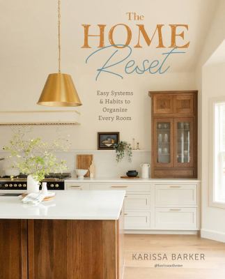 The home reset : easy systems & habits to organize every room  cover image cdn
