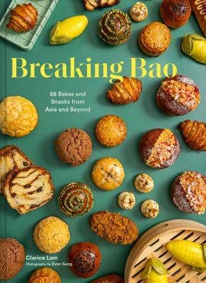 Breaking Bao : 88 bakes and snacks from Asia and beyond  cover image cdn